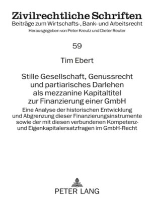 cover image of Stille Gesellschaft, Genussrecht und partiarisches Darlehen als mezzanine Kapitaltitel zur Finanzierung einer GmbH